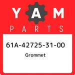 61A-42725-31-00 Yamaha Grommet 61A427253100, New Genuine Oem Part. Fixed Price $46.94.