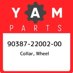 90387-22002-00 Yamaha Collar, Wheel 903872200200, New Genuine Oem Part. Fixed Price $18.84.