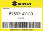 Suzuki Genuine Collar 57532-41G00. Fixed Price $23.61.